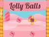 Lolly Balls